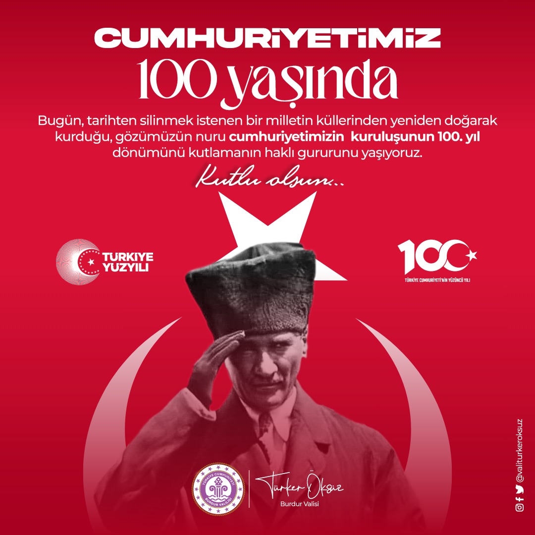 VALİMİZ SN. TÜRKER ÖKSÜZ’ÜN CUMHURİYETİMİZİN KURULUŞUNUN 100. YIL DÖNÜMÜ DOLAYISIYLA YAYIMLADIĞI KUTLAMA MESAJI